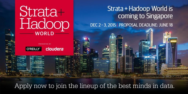 Strata + Hadoop World Goes to Singapore; Cloudera and O’Reilly Media Present Their First Data Event in Asia, 1-3 December 2015