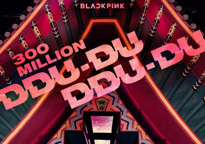 BLACKPINK’s ‘DDU-DU DDU-DU’ Garners 300 Million YouTube Views