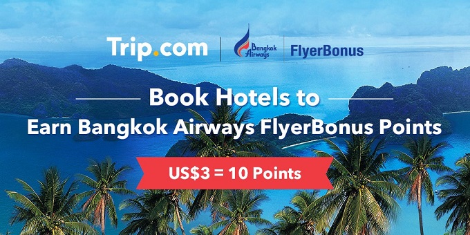 Trip.com Partners with Bangkok Airways FlyerBonus