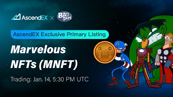 AscendEX is excited to announce the listing of the Marvelous NFT Token (MNFT) under the trading pair MNFT/USDT on AscendEX starting on January 14 at 5:30 p.m. UTC.
