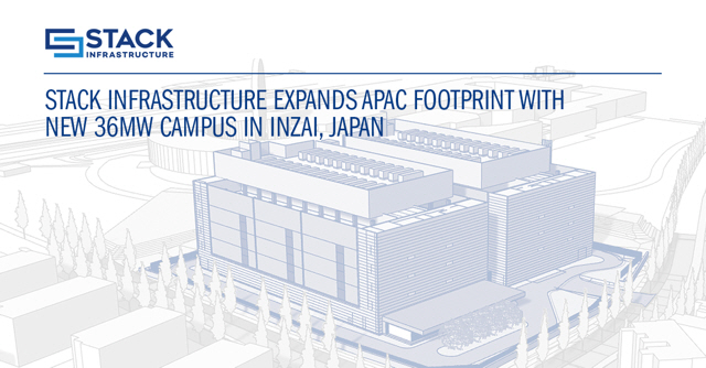 STACK Infrastructure Expands APAC Footprint with New 36MW Campus in Inzai, Japan