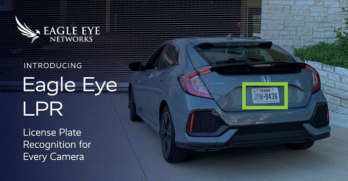 Global cloud video surveillance provider Eagle Eye Networks introduced Eagle Eye LPR (license plate recognition) that is easy to deploy and manage, and it does not require the purchase of special cameras.