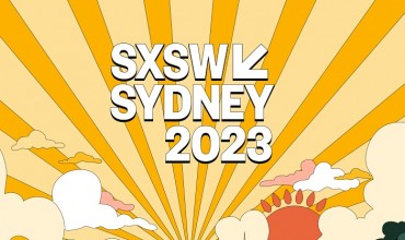 Sydney Secures South by Southwest® Festival (SXSW®) Annual Event from 2023