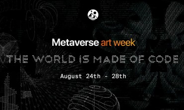 Pushing the Boundaries of the Conventional, Decentraland Presents Metaverse Art Week 2022: The World is Made of Code
