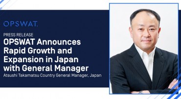 OPSWAT Announces Rapid Business Growth and Operational Expansion in Japan with New Country General Manager Appointment