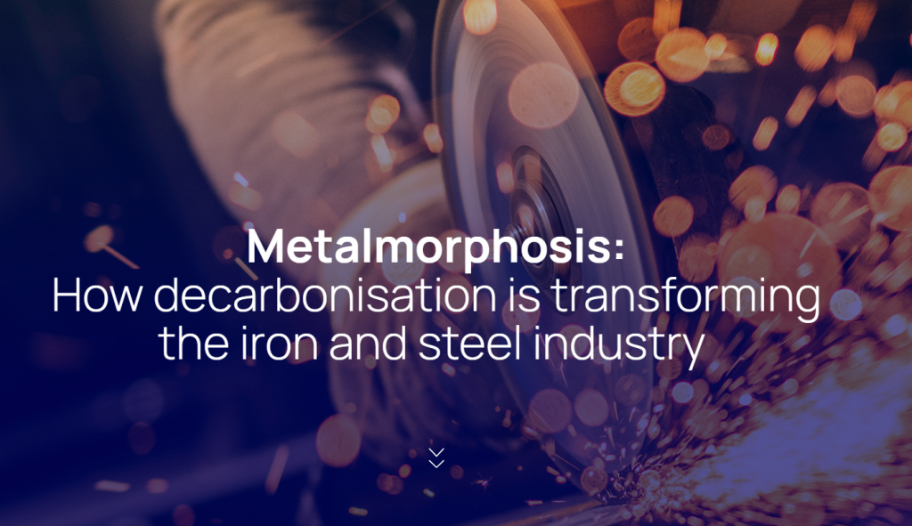 Titled Metalmorphosis: how decarbonisation is transforming the iron and steel industry the report highlights the emergence of new metallic hubs and the reshaping of steel production and global trade patterns. (Image from the company webpage)
