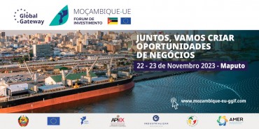 Global Gateway Investment Forum: a gathering to explore new business horizons between the EU and Mozambique