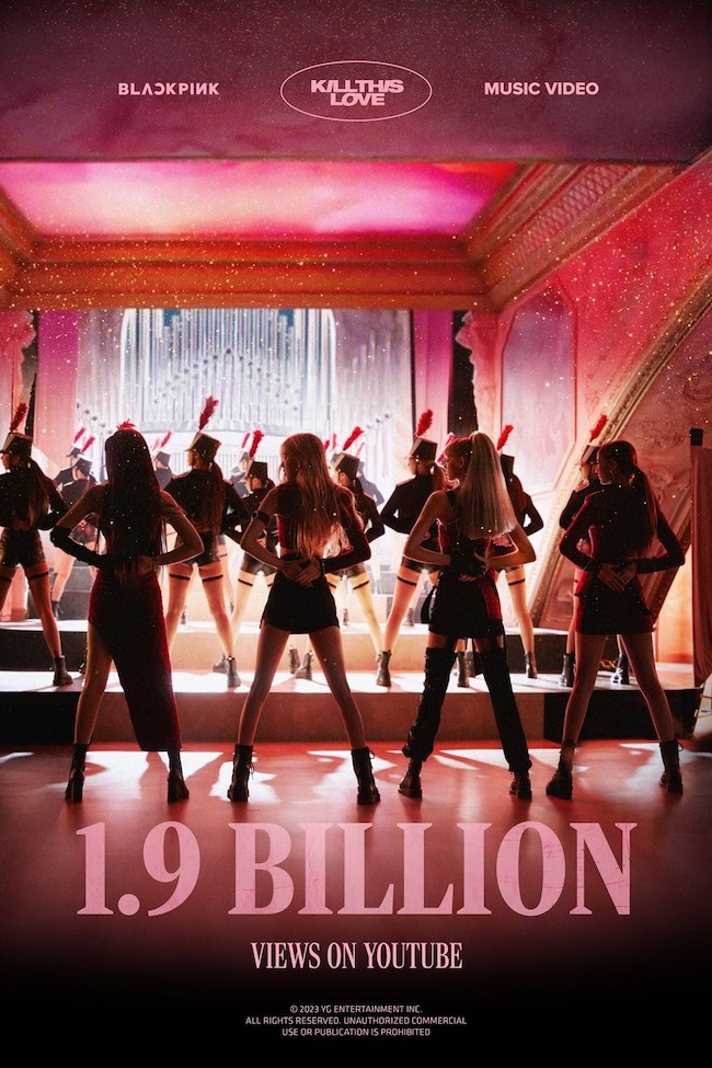 This image provided by YG Entertainment on Dec. 4, 2023, celebrates the music video for K-pop girl group BLACKPINK's "Kill This Love" surpassing 1.9 billion YouTube views. (Image courtesy of Yonhap)