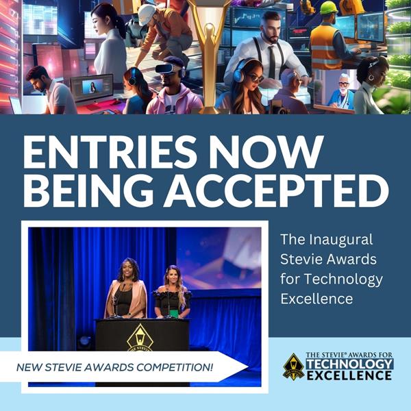 Now Open for Nominations: The First Edition of the Stevie® Awards for Technology Excellence