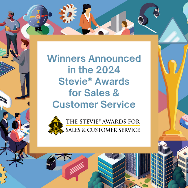 Stevie® Awards Announce Winners in 18th Annual Stevie® Awards for Sales & Customer Service