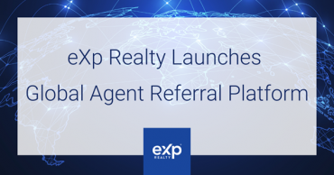 eXp Realty Enhances International Connections with Global Agent Referral Platform