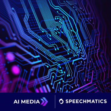 AI-Media and Speechmatics Announce Strategic Partnership to Evolve Captioning and Language Services Technologies