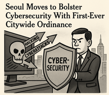 City of Seoul Unveils First Ordinance to Fortify Cyber Defenses