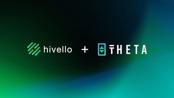 Hivello Aggregates Theta Network to Boost User Earnings Hivello + Theta  Hivello + Theta