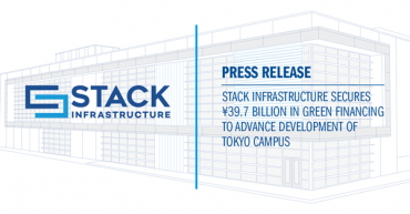 STACK Infrastructure Secures ¥39.7 Billion in Green Financing to Advance Development of Tokyo Campus STACK Infrastructure Secures ¥39.7 Billion in Green Financing to Advance Development of Tokyo Campus