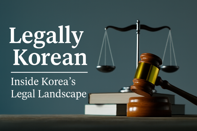 The Story Behind Korea’s Laws: Your Guide to Korea’s Legal Pulse
