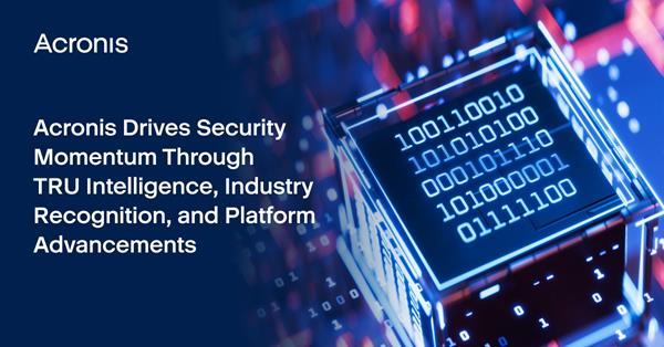 Analyst accolades, TRU research, and new product enhancements reinforce Acronis’ security leadership while accelerating MSP-first innovation at scale